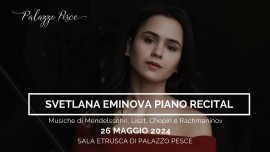 Svetlana Eminova Piano Recital. Bari, 26 maggio 2024