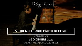 Vincenzo Furio Piano Recital [Musiche di Bach, Schubert e Castelnuovo-Tedesco] 16 dicembre 2022 a Bari