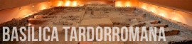 Il Museo della Basilica Tardo-romana a Ceuta