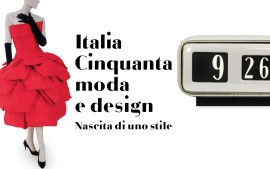 Italia Cinquanta Moda e Design. Nascita di uno stile. In mostra a Gorizia, Palazzo Attems Petzenstein