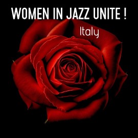 Women in Jazz Unite! Italy contro la violenza sulle donne