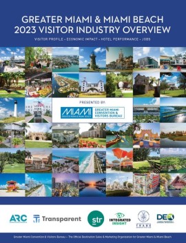 Il Greater Miami Convention & Visitors Bureau (GMCVB) conferma il trend positivo e la forza del mercato turistico di Miami-Dade