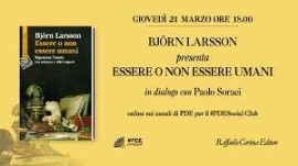 Björn Larsson presenta il libro dal titolo Essere o non essere umani