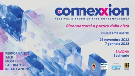 CONNEXXION: a Savona un Festival Diffuso di Arte Contemporanea per riconnettersi a partire dalla città