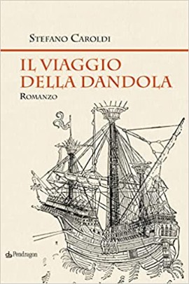 Presentazione del libro:  “Il viaggio della Dandola” di Stefano Caroldi a Padova
