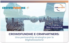 CrowdFundMe e CRMpartners: una partnership strategica per la Digitalizzazione