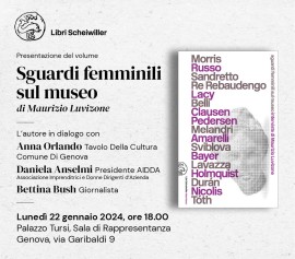 Presentazione del volume Sguardi femminili sul museo di Maurizio Luvizone edito da Libri Scheiwiller lunedì 22 gennaio 2024, ore 18.00 Palazzo Tursi, Genova 