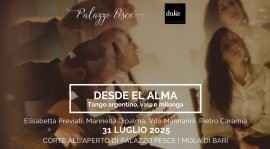 31 luglio 2025: Desde el alma [tango argentino, vals y milonga] a Palazzo Pesce, Mola di Bari