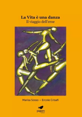 La Vita è una Danza - Il Viaggio dell'Eroe