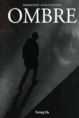 Ombre di Pierluigi Elia