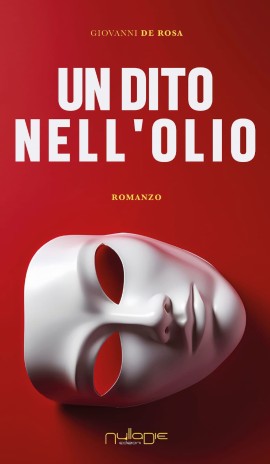 Un dito nell'olio, di Giovanni De Rosa