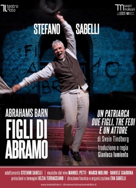 Al Teatro Masini di Faenza FIGLI DI ABRAMO. Con Stefano Sabelli
