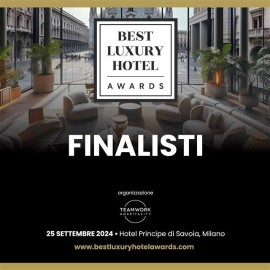   Annunciati i finalisti dei Best Luxury Hotel Awards 2024, il premio per le eccellenze dell’ospitalità di lusso in Italia