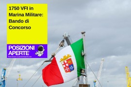 Super Concorso Marina Militare: 1750 Posti per VFI anche Diplomati