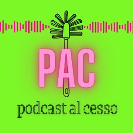 PAC Podcast al Cesso: Il Podcast per Scaricare  Stimola la curiosità, riduce lo stress e aumenta il buonumore.