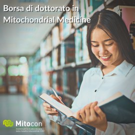 Mitocon seleziona proposte progettuali per il finanziamento di una borsa di dottorato di ricerca in Mitochondrial Medicine