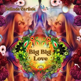 Belinda Carlisle è tornata! Il suo è un BIG BIG ritorno.