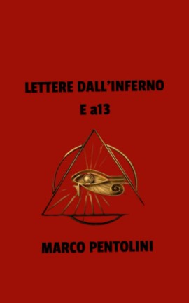 Marco Pentolini presenta la silloge poetica “Lettere dall’Inferno Ea13”