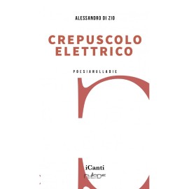 Alessandro Di Zio, Crepuscolo Elettrico  
