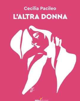 Cecilia Pacileo presenta il romanzo “L'altra donna”