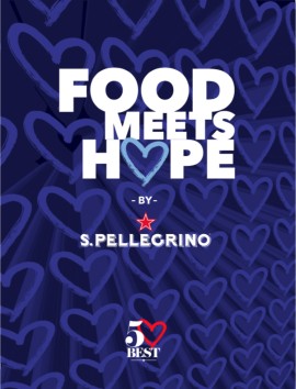 Food Meets Hope by S.Pellegrino al 50 Best Recovery Summit per discutere del futuro del mondo enogastronomico dopo la pandemia