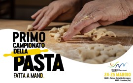 Il primo Campionato della Pasta fatta a mano il 24 e 25 maggio a Paestum