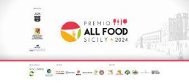 Premio All Food Sicily, un riconoscimento ai protagonisti siciliani dell’enogastronomia e turismo del 2024