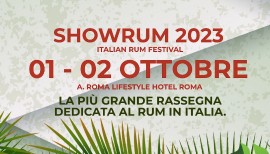 SHOWRUM - ITALIAN RUM FESTIVAL 2023: una due giorni a Roma dedicata ai distillati di canna da zucchero