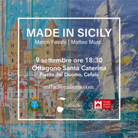 A Cefalù “Made in Sicily”, bipersonale di Marco Favata e Matteo Must a cura del “Centro d’arte Raffaello