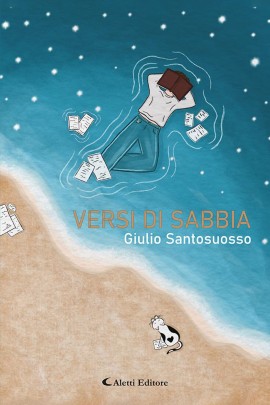 “Versi di sabbia”. Un viaggio tra le emozioni della vita