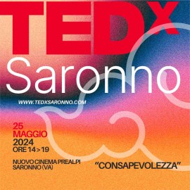 TEDx arriva a Saronno. La prima edizione sarà dedicata al tema della “consapevolezza”