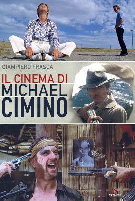 IL CINEMA DI MICHAEL CIMINO di Giampiero Frasca