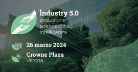 Industry 5.0 - Evoluzione, Sostenibilità, Innovazione: l’evento organizzato da SMC in arrivo il 26 marzo a Verona