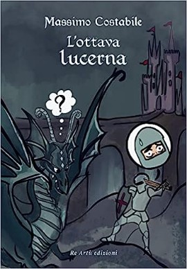 L'ottava lucerna: un romanzo esilarante sulla leggenda di San Giorgio