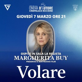 Margherita Buy presenta il suo film VOLARE al Cinepalace di Riccione