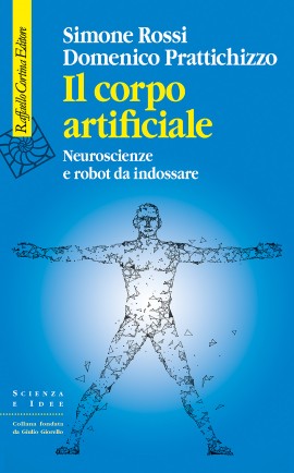 Il corpo artificiale, volume edito da Raffaello Cortina Editore