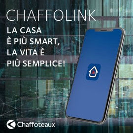 Chaffolink e Chaffolink Manager: le app dedicate a utilizzatori finali e tecnici, a garanzia di un’assistenza continuativa e just in time 