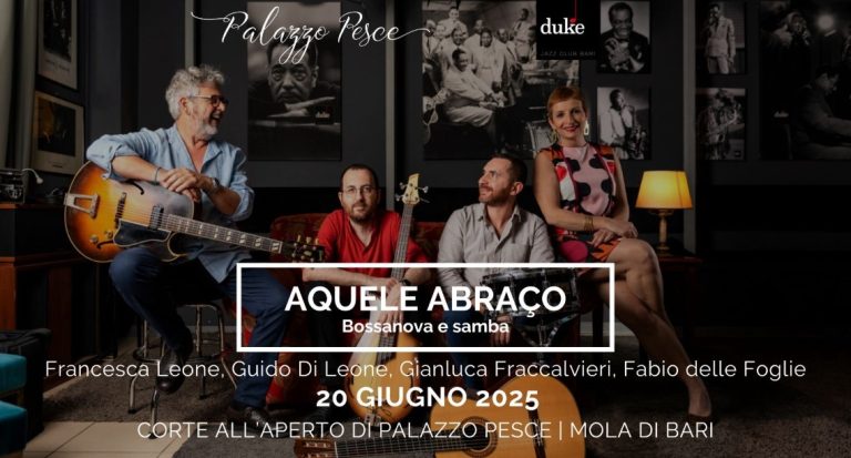20 giugno 2025: Aquele Abraço. Bossanova e samba a Palazzo Pesce