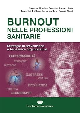 Burnout nel settore sanitario: in libreria un manuale per comprenderlo e prevenirlo