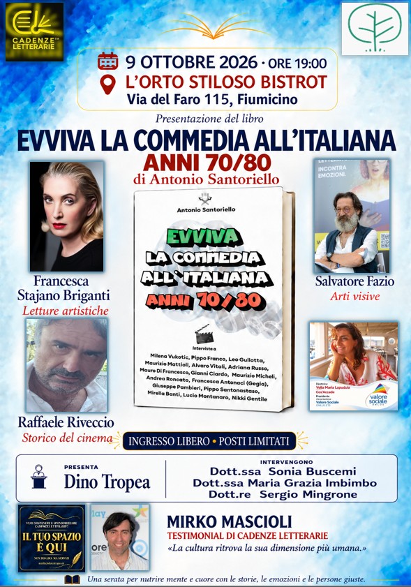 Locandina di Cadenze Letterarie per la presentazione del libro Evviva la commedia all’italiana anni 70/80 di Antonio Santoriello, il 9 ottobre 2026 all’Orto Stiloso Bistrot di Fiumicino.